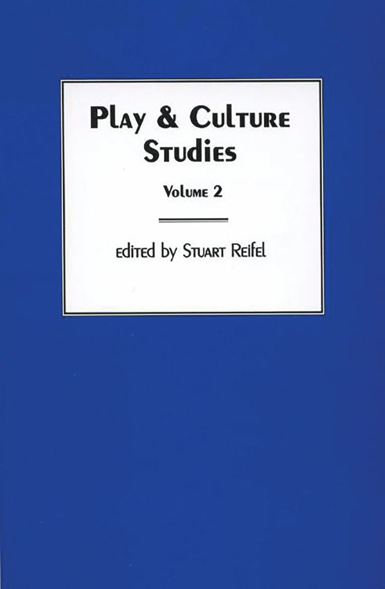 Stuart Reifel - Play & Culture Studies, Volume 2, Häftad