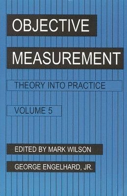 Mark R. Wilson, George Engelhard, Jr. Engelhard, George, Mark Wilson, George Jr. Engelhard - Objective Measurement, Häftad