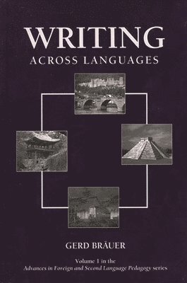 Gerd Bräuer, Gerd Bräuer - Writing Across Languages, Inbunden