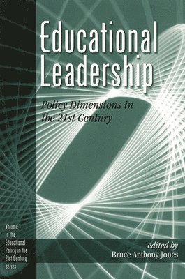 Bruce A. Jones, Bruce Anthony Jones - Educational Leadership, Häftad