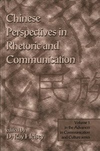 bokomslag Chinese Perspectives in Rhetoric and Communication