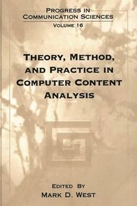 bokomslag Theory, Method, and Practice in Computer Content Analysis