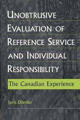 Unobtrusive Evaluation of Reference Service and Individual Responsibility 1