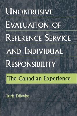 Unobtrusive Evaluation of Reference Service and Individual Responsibility 1