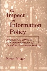 bokomslag The Impact of Information Policy