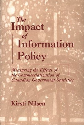 Kirsti Nilsen - Impact of Information Policy, Häftad