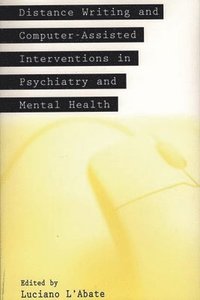 bokomslag Distance Writing and Computer-Assisted Interventions in Psychiatry and Mental Health