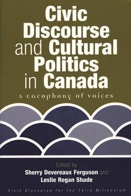 Civic Discourse and Cultural Politics in Canada