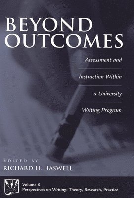 Richard Haswell, Richard H. Haswell - Beyond Outcomes, Inbunden