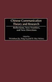 bokomslag Chinese Communication Theory and Research