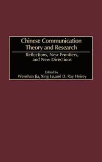 bokomslag Chinese Communication Theory and Research