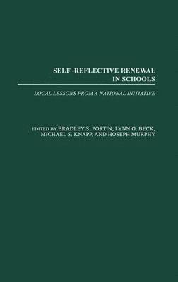 Self-Reflective Renewal in Schools 1