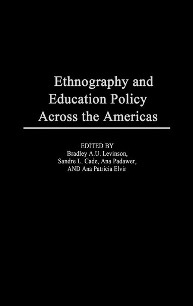 bokomslag Ethnography and Educational Policy Across the Americas