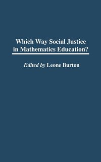 bokomslag Which Way Social Justice in Mathematics Education?