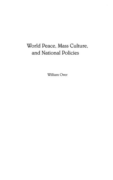 bokomslag World Peace, Mass Culture, and National Policies