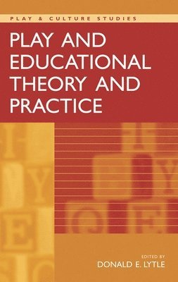 Play and Educational Theory and Practice 1