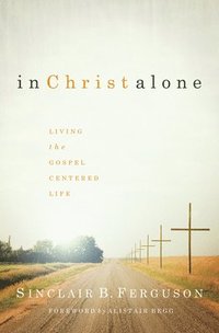 bokomslag In Christ Alone