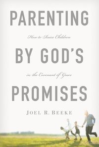 bokomslag Parenting by God's Promises