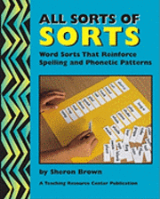 bokomslag All Sorts Of Sorts: Word Sorts That Reinforce Spelling And Phonetic Patterns