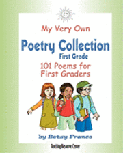 Betsy Franco - My Very Own Poetry Collection First Grade: 101 Poems For First Graders, Häftad