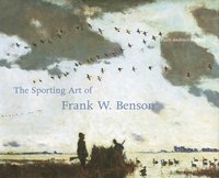 bokomslag The Sporting Art of Frank W Benson