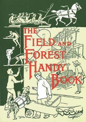 The Field and Forest Handy Book 1