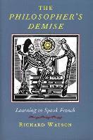 The Philosopher's Demise: Learning to Speak French