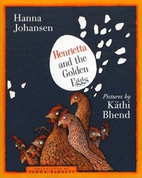 bokomslag Henrietta and the Golden Eggs