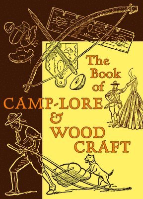 bokomslag Book of Camp-Lore & Woodcraft