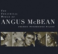 bokomslag The Theatrical World of Angus McBean