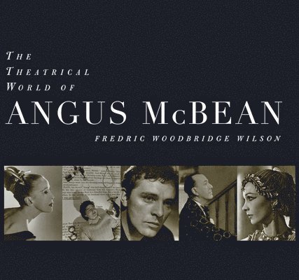 The Theatrical World of Angus McBean 1