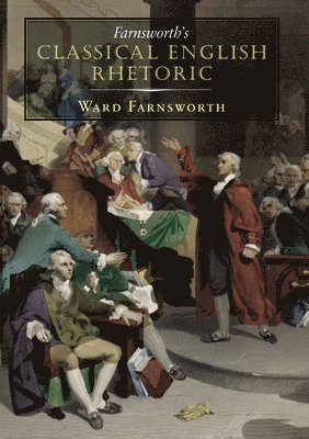 Farnsworth's Classical English Rhetoric 1