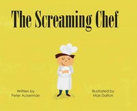bokomslag The Screaming Chef