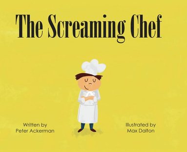 bokomslag The Screaming Chef