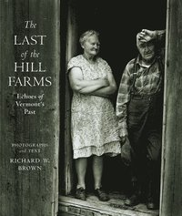 bokomslag The Last of the Hill Farms