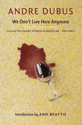 Andre Dubus - We Don't Live Here Anymore, Häftad