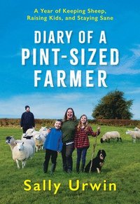 bokomslag Diary of a Pint-Sized Farmer