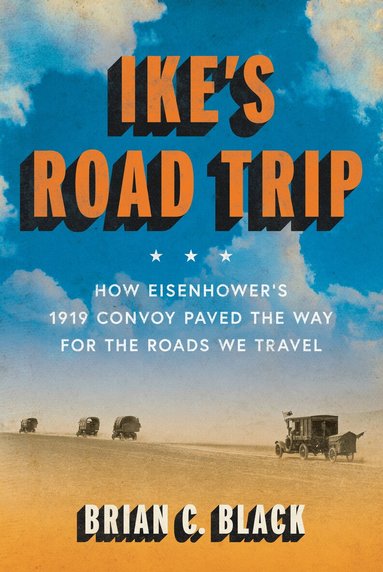 Brian C. Black - Ike's Road Trip, Inbunden