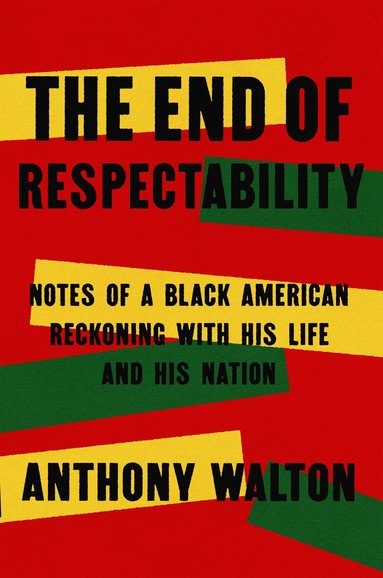 Anthony Walton - End of Respectability, Inbunden