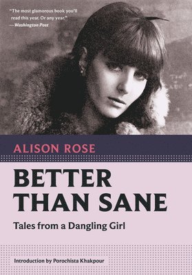 Better Than Sane: Tales from a Dangling Girl 1