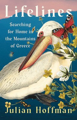 Lifelines: Searching for Home in the Mountains of Greece