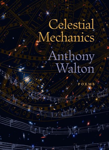 Anthony Walton - Celestial Mechanics, Häftad