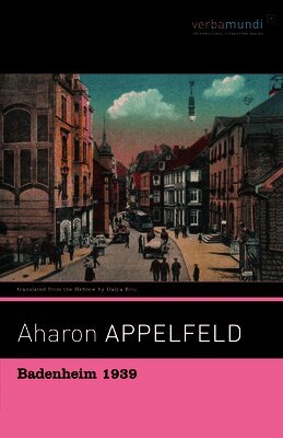 Aharon Appelfeld - Badenheim 1939, Häftad