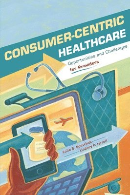 bokomslag Consumer-Centric Healthcare
