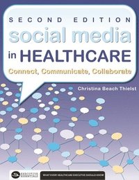 bokomslag Social Media in Healthcare Connect, Communicate, Collaborate