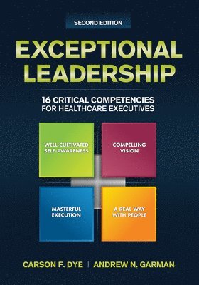 Carson Dye - Exceptional Leadership, Häftad