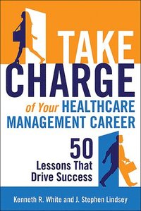 bokomslag Take Charge of Your Healthcare Management Career