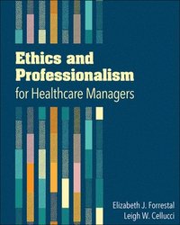 bokomslag Ethics and Professionalism for Healthcare Managers