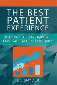 bokomslag The Best Patient Experience