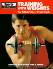 bokomslag 'Sports Illustrated' Training with Weights